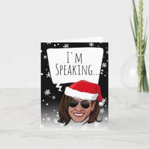 Funny Kamala Christmas: I'm Speaking Card