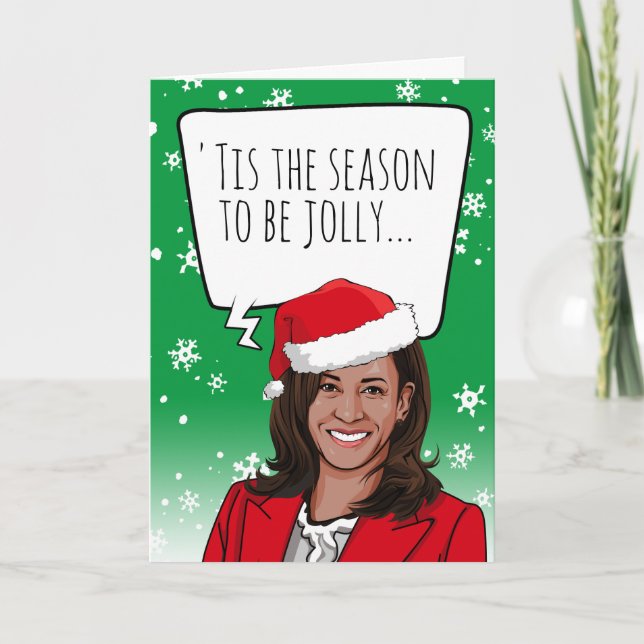 Funny Kamala Christmas: 'Tis the season Card (Front)