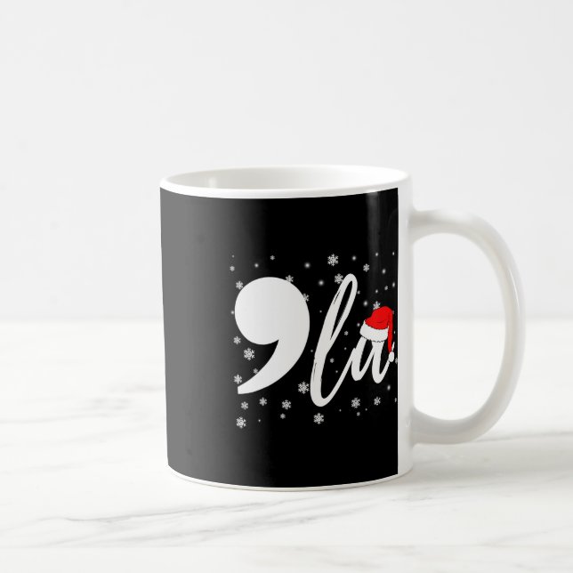 Funny Kamala Harris 2024 Comma La Christmas For Me Coffee Mug (Right)