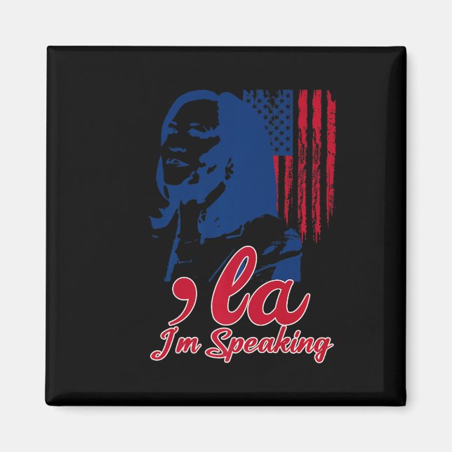 Funny Kamala Harris Comma La Im Speaking  Magnet (Front)