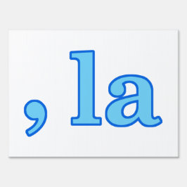 Funny Kamala Harris Comma La Sign