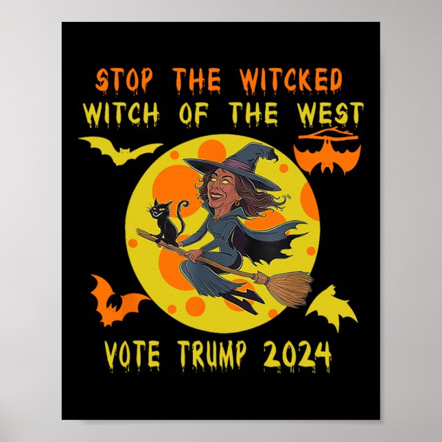 Funny Kamala Harris Stop The Wicked Witch Of The W Poster (Front)