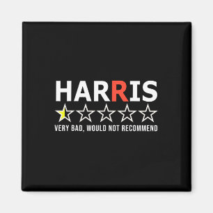 Funny Kamala Harris Very Bad Would Not Recommend V Magnet