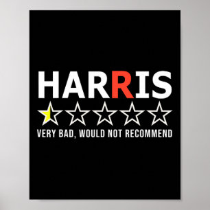 Funny Kamala Harris Very Bad Would Not Recommend V Poster