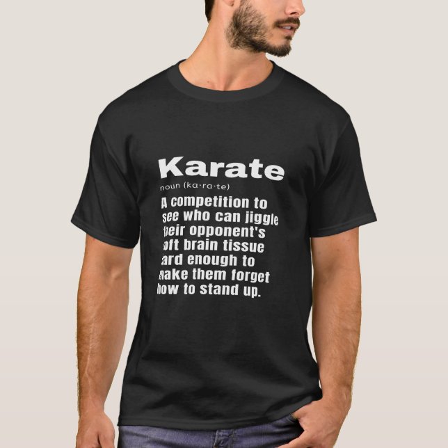 Funny Karate Definition Karateka Sensei Coach Gift T-Shirt (Front)