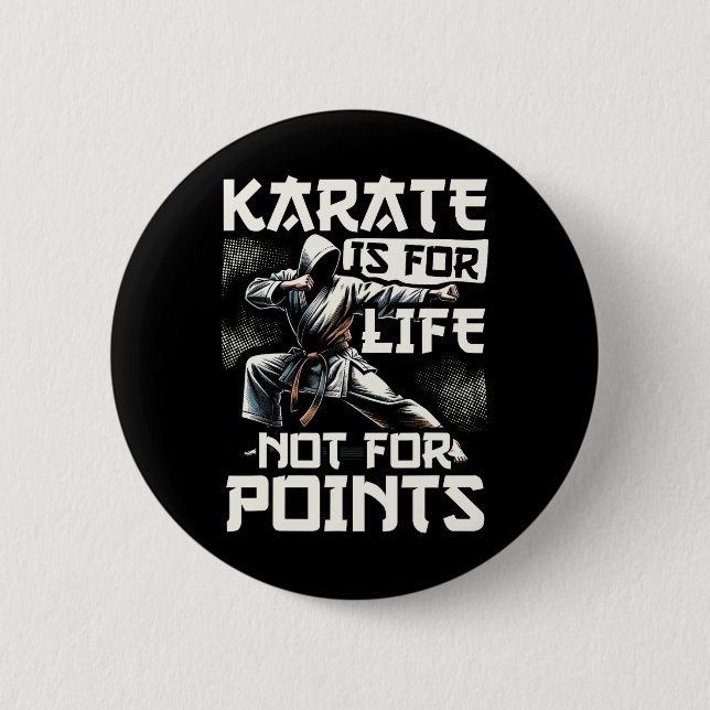 Funny Karate For Men Judo - Karate Is For Life Not Button (Front)