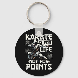 Funny Karate For Men Judo - Karate Is For Life Not Keychain