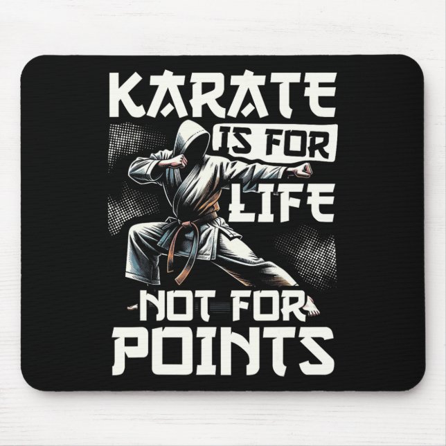 Funny Karate For Men Judo - Karate Is For Life Not Mouse Pad (Front)