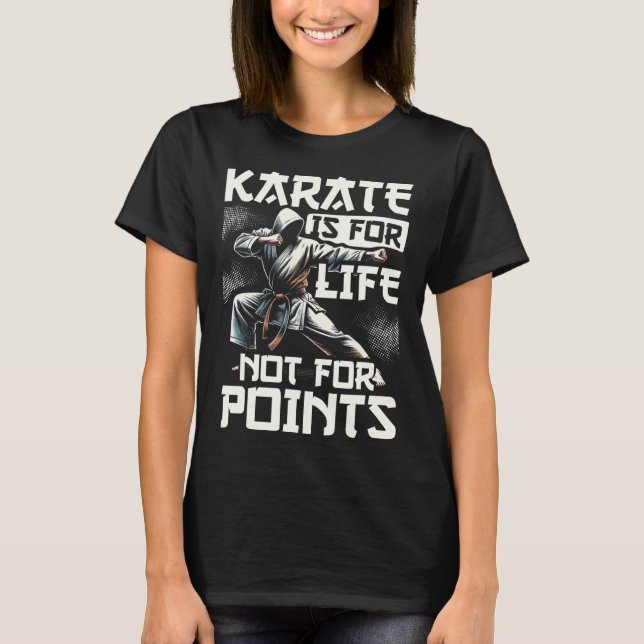 Funny Karate For Men Judo - Karate Is For Life Not T-Shirt (Front)
