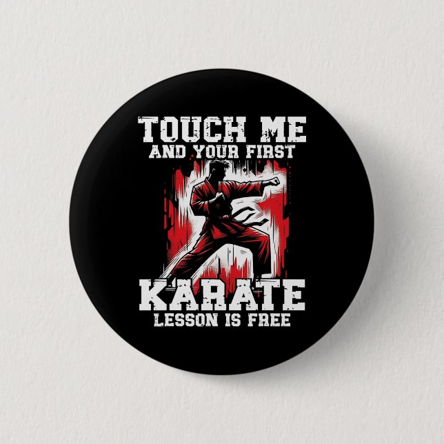 Funny Karate For Men Judo Touch Me First Karate Le Button (Front)