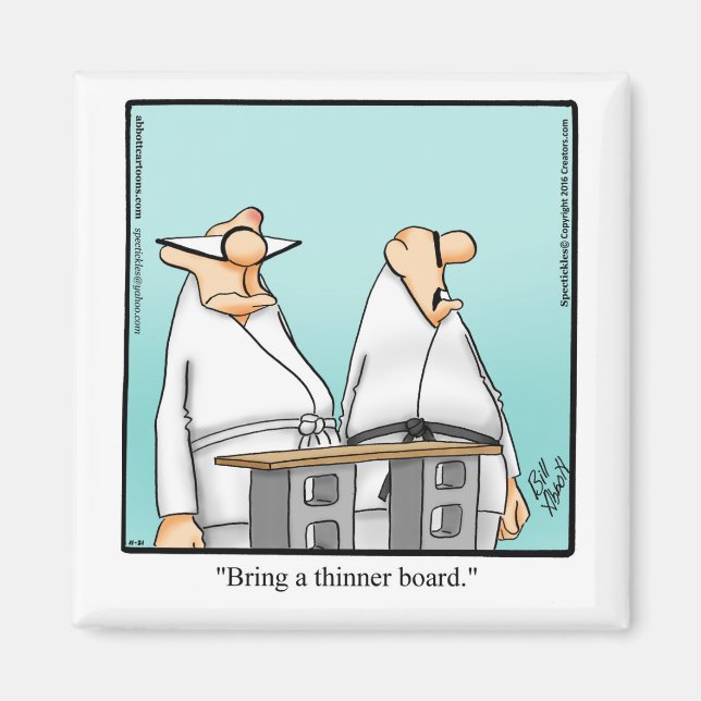 Funny Karate Humor Magnet (Front)