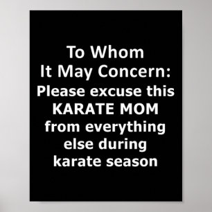 Funny Karate Mom Quote. Excused Absence Letter To Poster