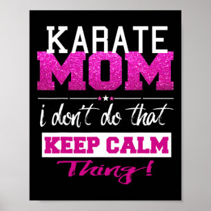 Funny Karate Mom T Shirt Best Mother  Poster
