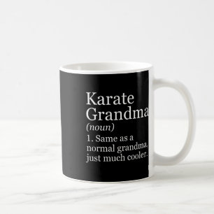 Funny Karate Shirt For Grandma Women's Karate Gran Coffee Mug