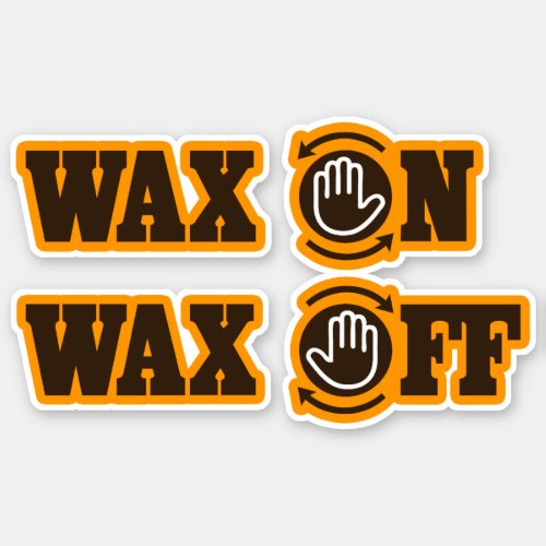 Funny Karate Wax On _ Wax Off Sticker