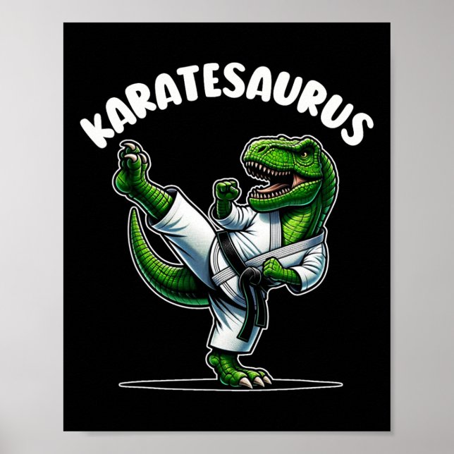Funny Karatesaurus Dinosaur T Rex In Karate Gi Bla Poster (Front)