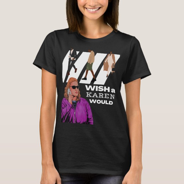 Funny Karen Meme African American Humor Black Men  T-Shirt (Front)