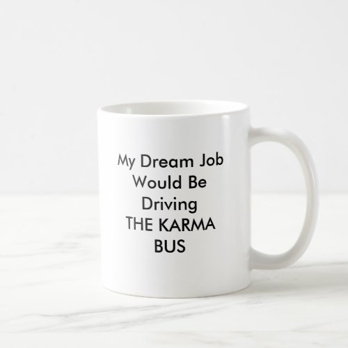 Funny Karma Bus Mug