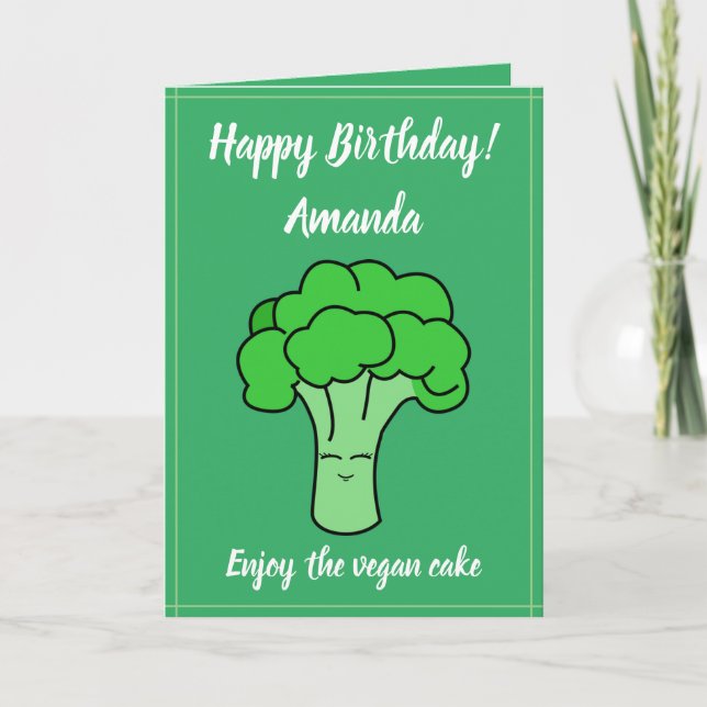 Funny Kawaii Green Vegan Broccoli Birthday Card (Front)