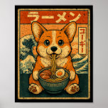 Funny Kawaii Ramen Corgi Japanese Noodles Corgi Ea Poster