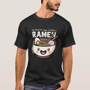 Funny Kawaii Ramen Foodie Pun My Favorite Type Is T-Shirt