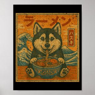 Funny Kawaii Ramen Husky Japanese Noodles Husky Ea Poster