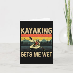 Funny Kayaking Art For Men Women Kayak Lover Kayak Card