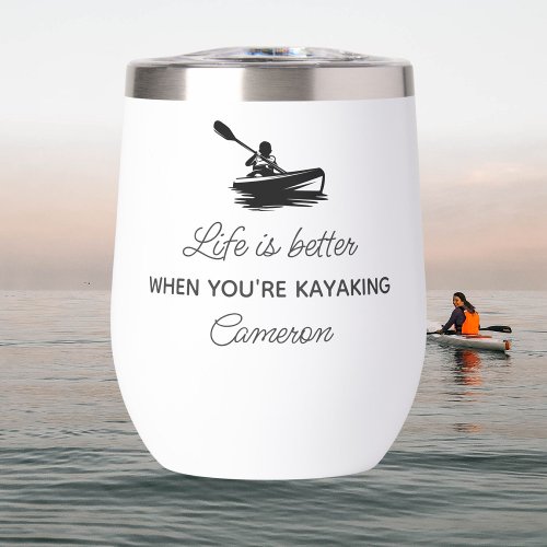 Funny Kayaking Gift Kayaker Quote Personalized Thermal Wine Tumbler