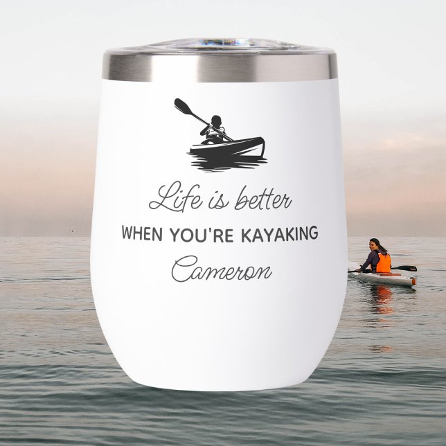 Funny Kayaking Gift, Kayaker Quote Personalized Thermal Wine Tumbler (Creator Uploaded)