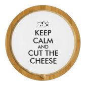 Funny Keep Calm and Cut the Cheese Lovers Swiss Platter (Front)