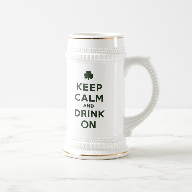 Funny Keep Calm And Drink On St Patrick Day stein (Right)