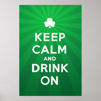 Funny Keep Calm and Drink On St. Patrick poster