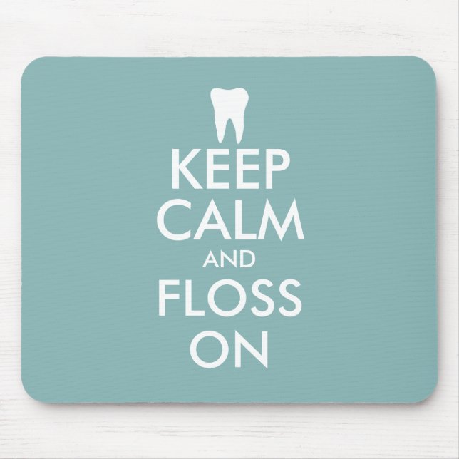 Funny Keep calm and floss on mouse pad for dentist (Front)