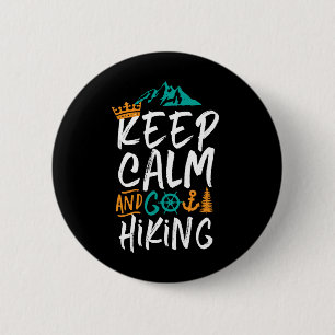 Funny Keep Calm and Go Hiking Vintage Hiker Camper Button