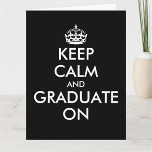 Funny keep calm and graduate on greeting card