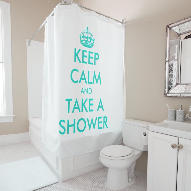 Funny keep calm and take a shower curtain (In Situ)