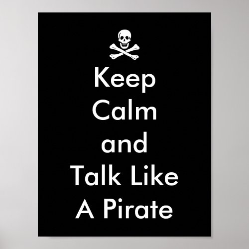 Funny Keep Calm and Talk Like a Pirate Poster