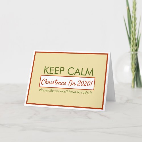 Funny Keep Calm Christmas 2020 No Redo Gold Holiday Card