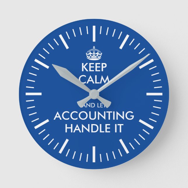 Funny keep calm corporate accounting office clock (Front)