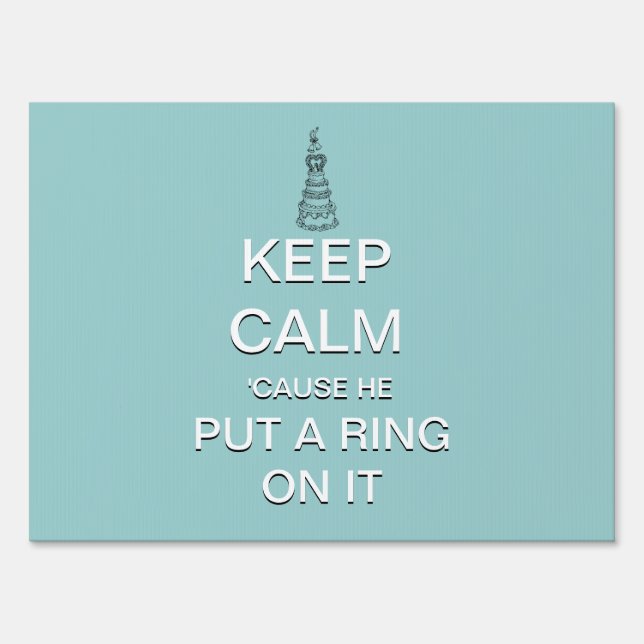 Funny Keep Calm Engagement Announcement Yard Sign (Back)