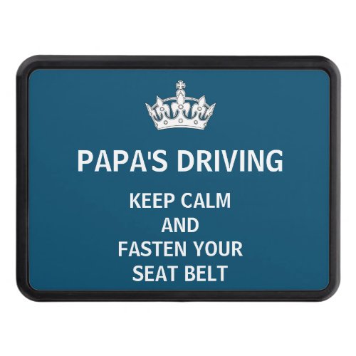 Funny Keep Calm Fathers Day Dads Driving Blue Hitch Cover