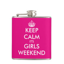 Funny keep calm its girls weekend hip flask