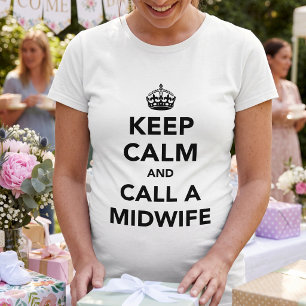 Funny Keep Calm Midwife Mom To Be T-Shirt