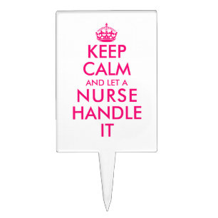 Funny keep calm nurse graduation cake topper