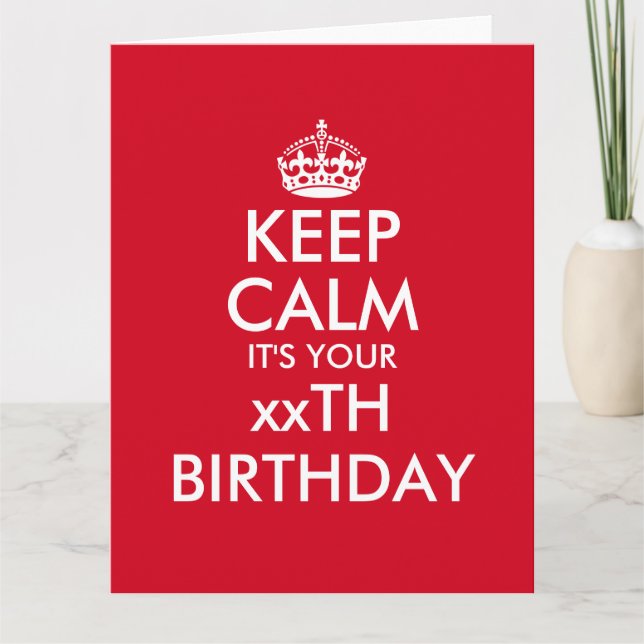 Funny Keep Calm oversized Birthday greeting card (Front)