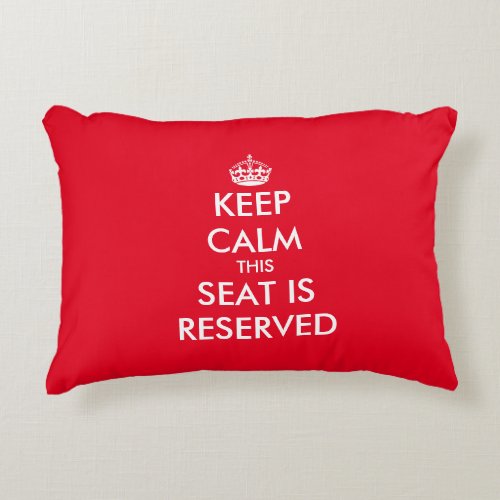 Funny keep calm reserved seating throw pillow