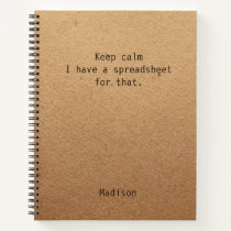 Funny Keep Calm Spreadsheet Personalized Office Notebook