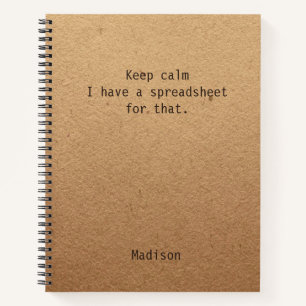 Funny Keep Calm Spreadsheet Personalized Office Notebook