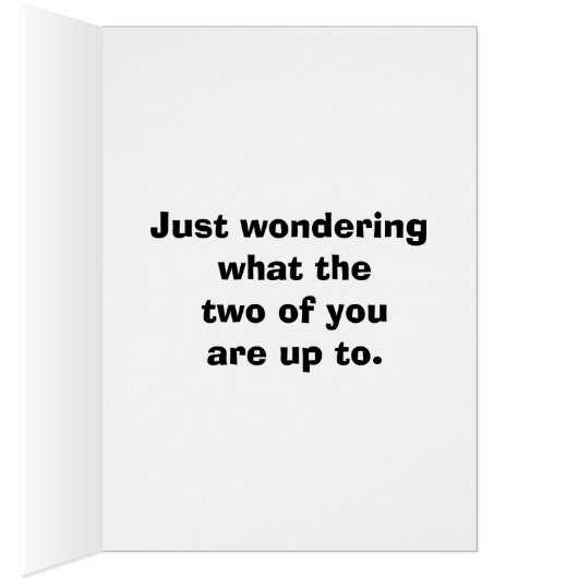 Funny Keeping In Touch Humor Card (Inside (Right))