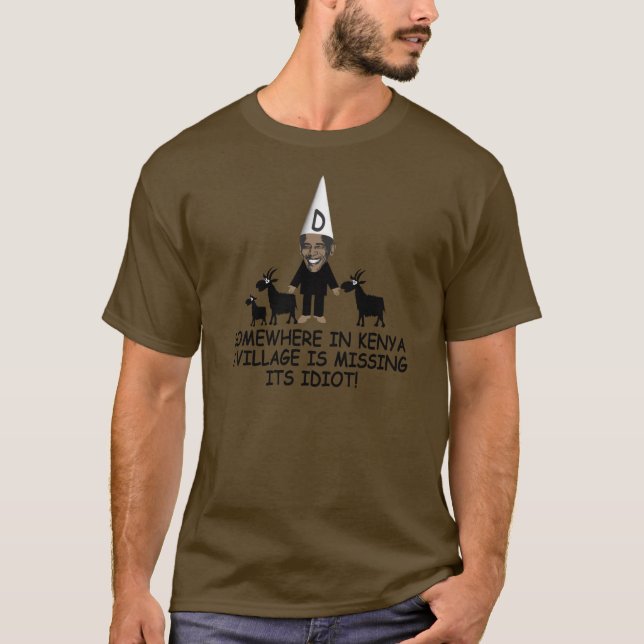 Funny Kenyan village idiot anti Obama T-Shirt (Front)